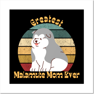 Greatest Malamute Mom 2 Posters and Art